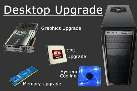 Desktop upgrade{RAM,HDD, GRAPHICS CARD, CASING}