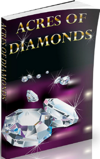 ACRES OF DIAMONDS